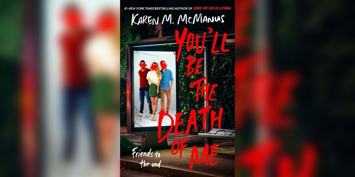 You'll Be The Death of Me By Karen M. McManus book cover