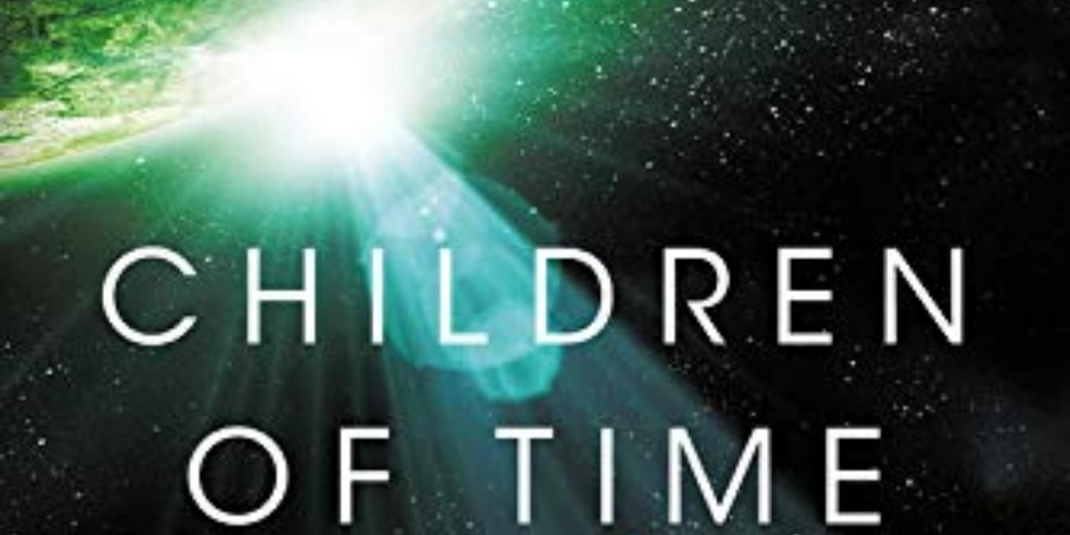Cover of Children of Time with the title text and a ray of light