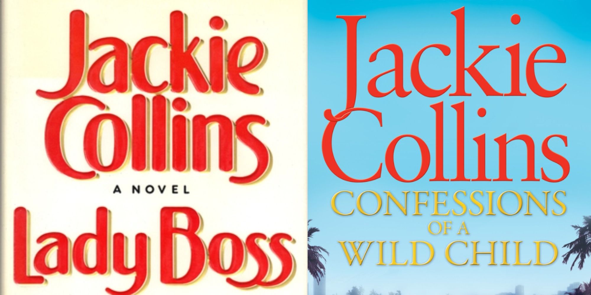 Split image of Lady Boss and Confessions of a Wild Child by Jackie Collins.