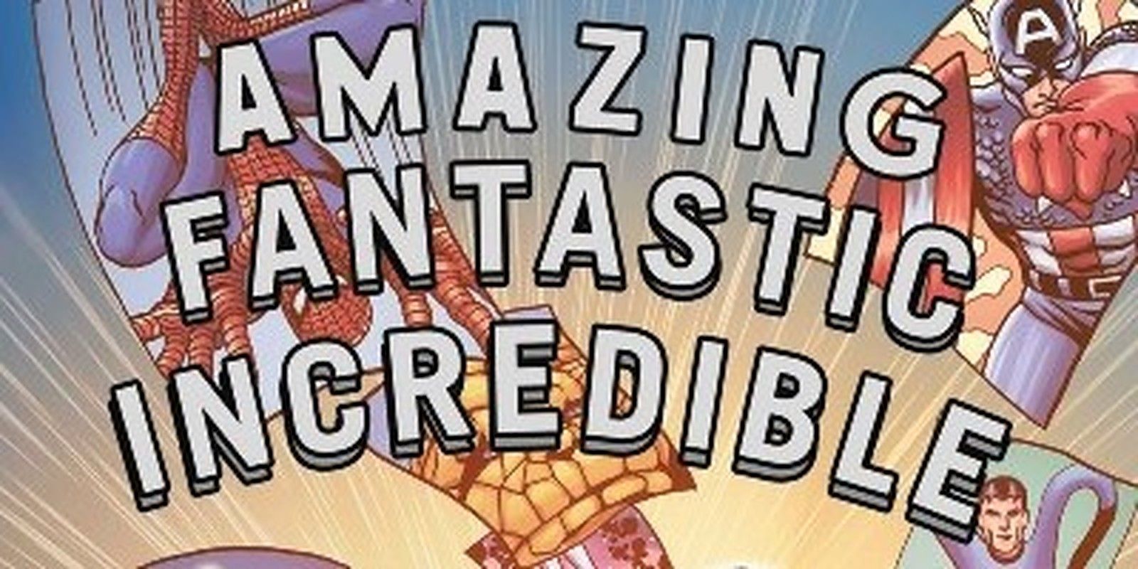 The cover of Amazing Fantastic Incredible: A Marvelous Memoir