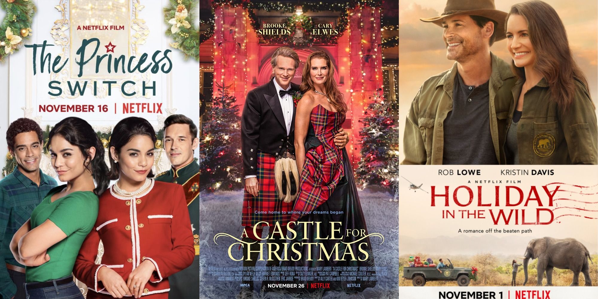 Poster for The Princess Switch, A Castle For Christmas, and Holiday in the Wild all on Netflix