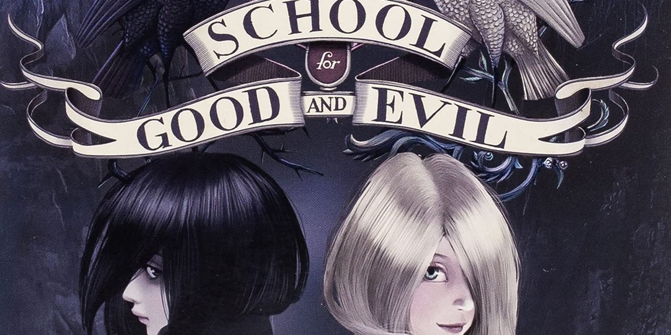 School for Good and Evil book cover.