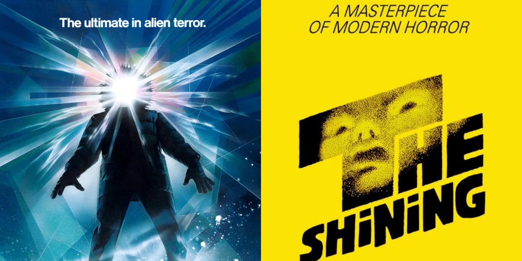 The Thing and The Shining.