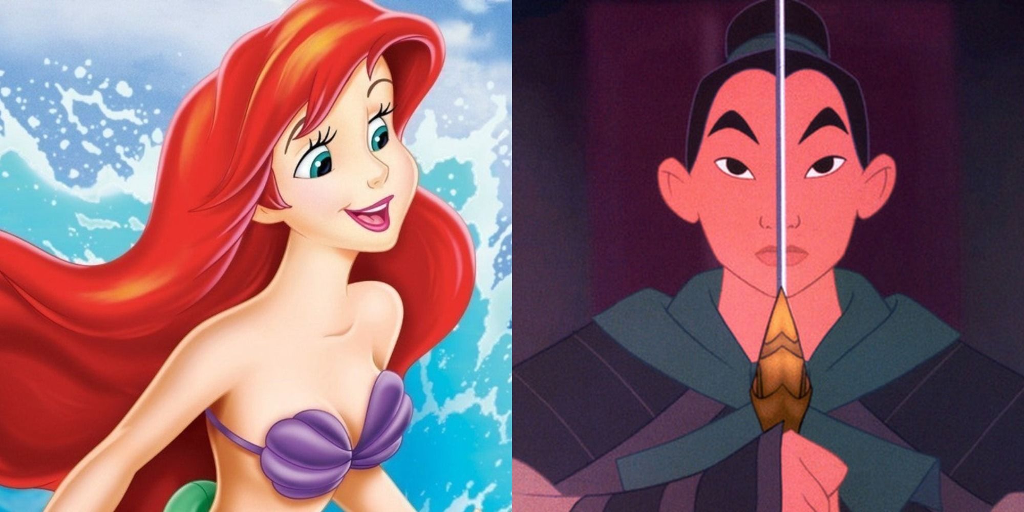 Ariel in The Little Mermaid and Mulan in Mulan