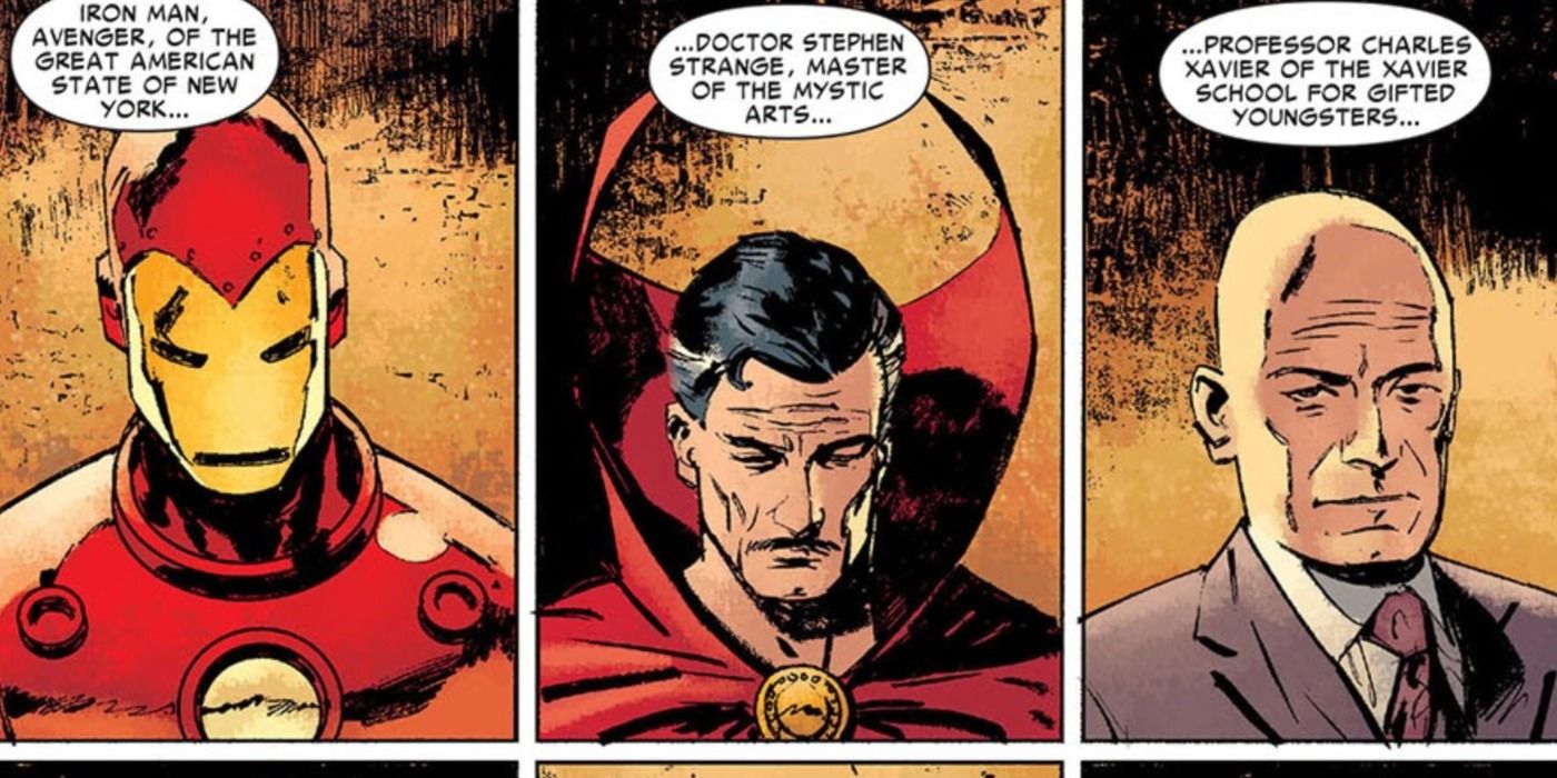 Iron Man Doctor Strange and Professor X form the Illuminati in Marvel Comics.
