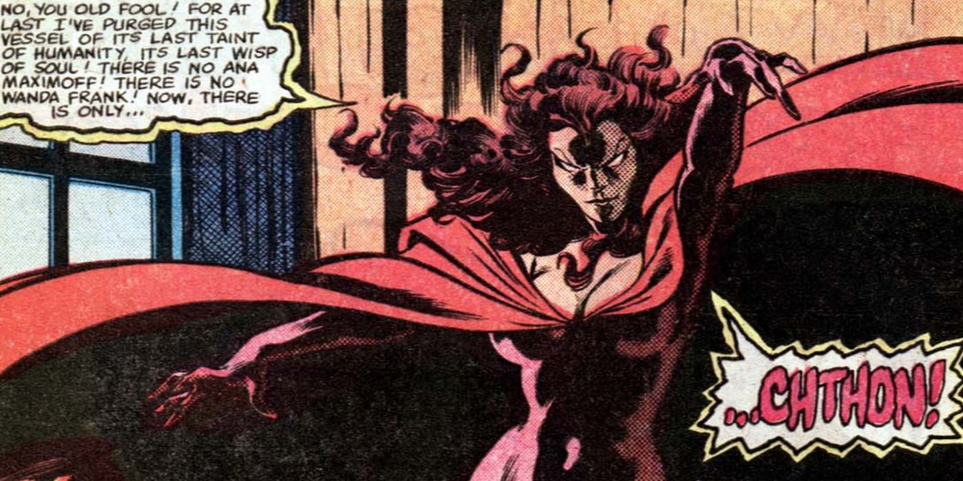 Scarlet Witch is possessed by Chthon in Marvel Comics.