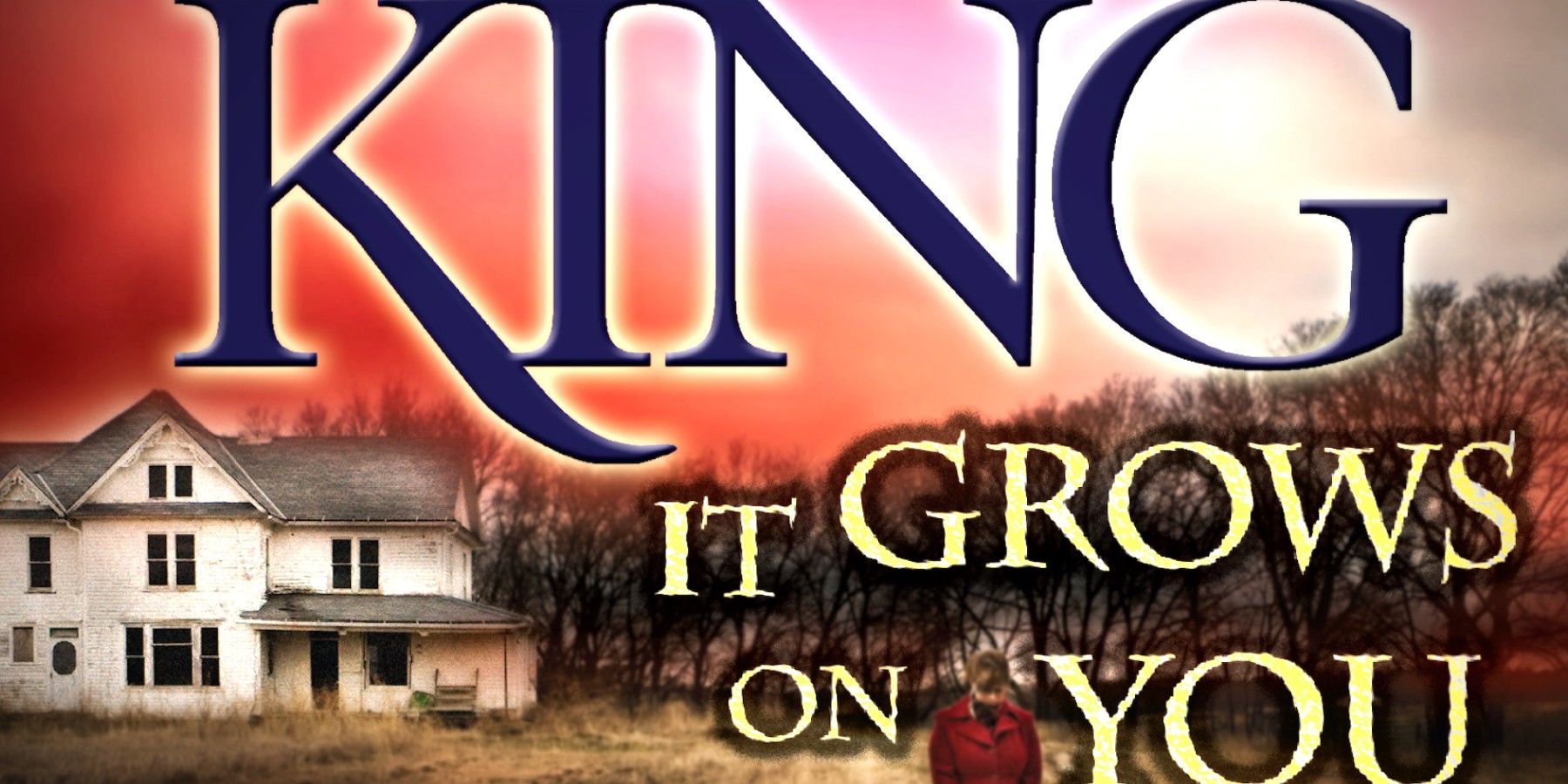 Stephen King's It Grows on You