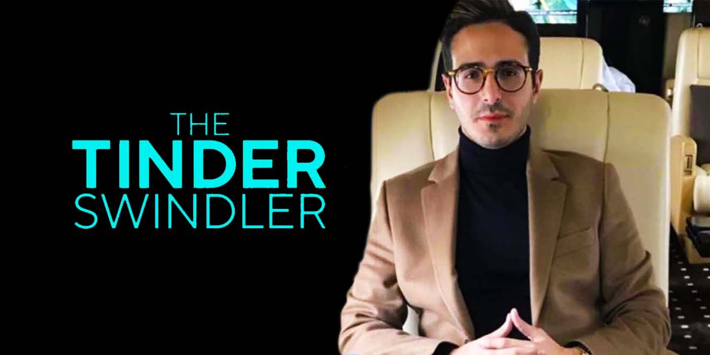 The Tinder Swindler Why Simon Leviev Is Not In Jail