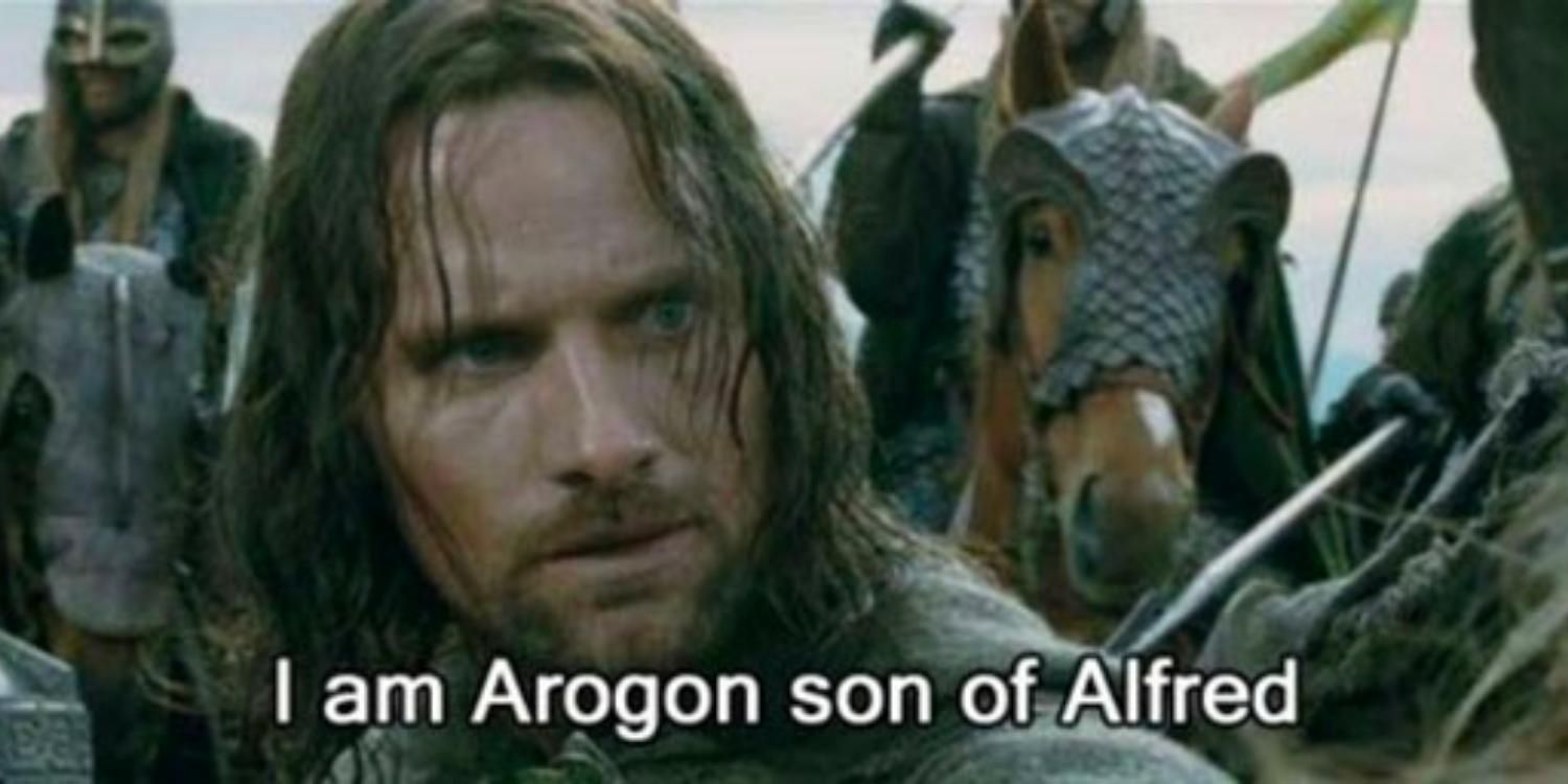 An image of Aragorn subtitled I am Arogon son of Alfred
