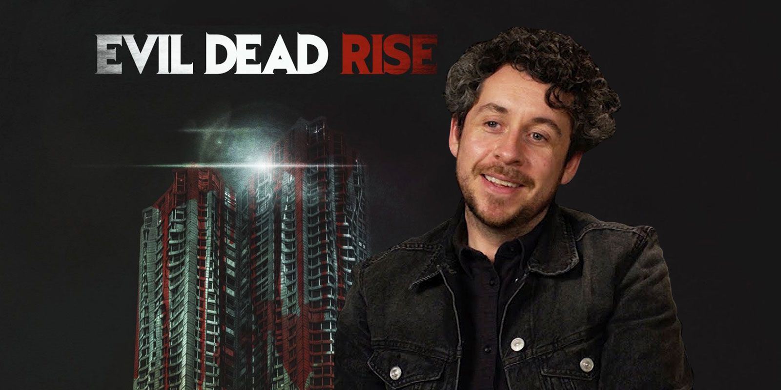 Interview] Lee Cronin for EVIL DEAD RISE