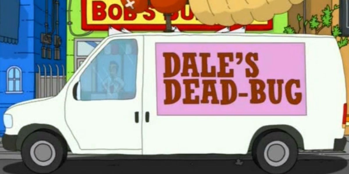Dale's Dead-Bug van parked in front of Bob's Burgers 