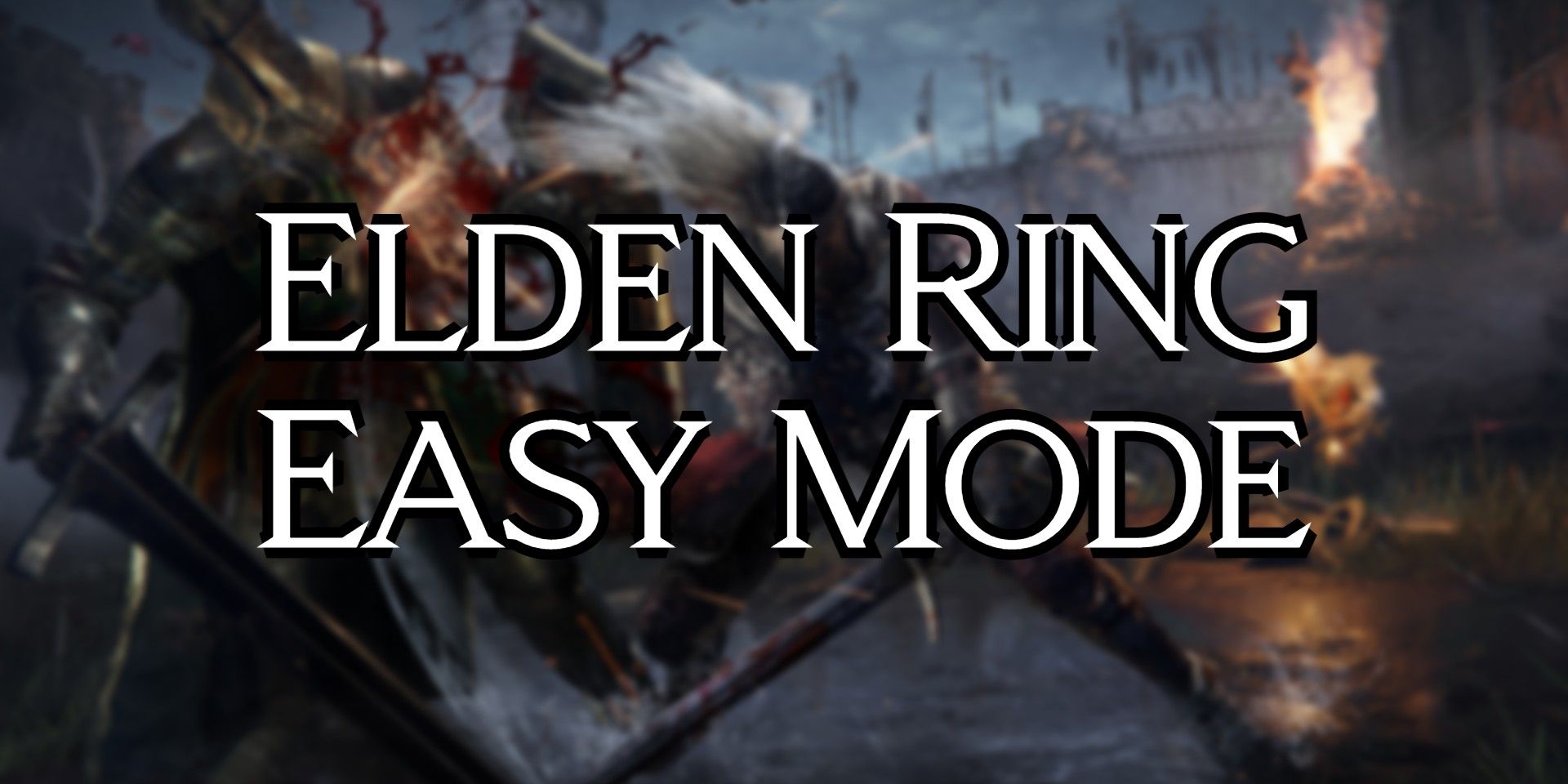 Elden Ring: How to Install (& Play) Easy Mode Mod
