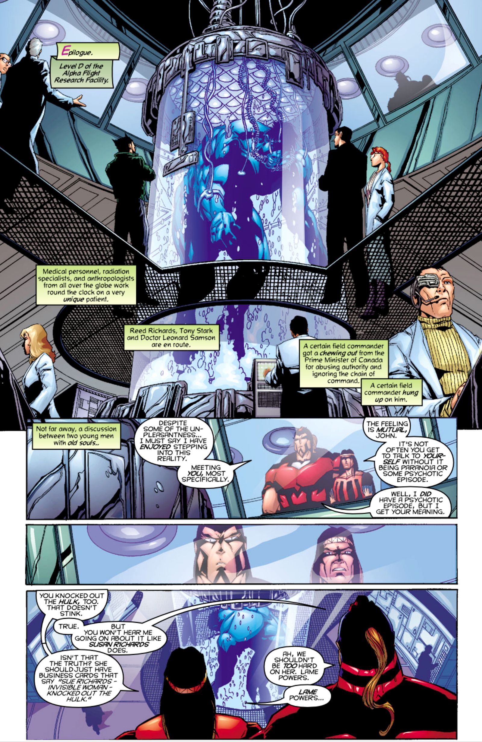 Hulk measures the strength and character of others.