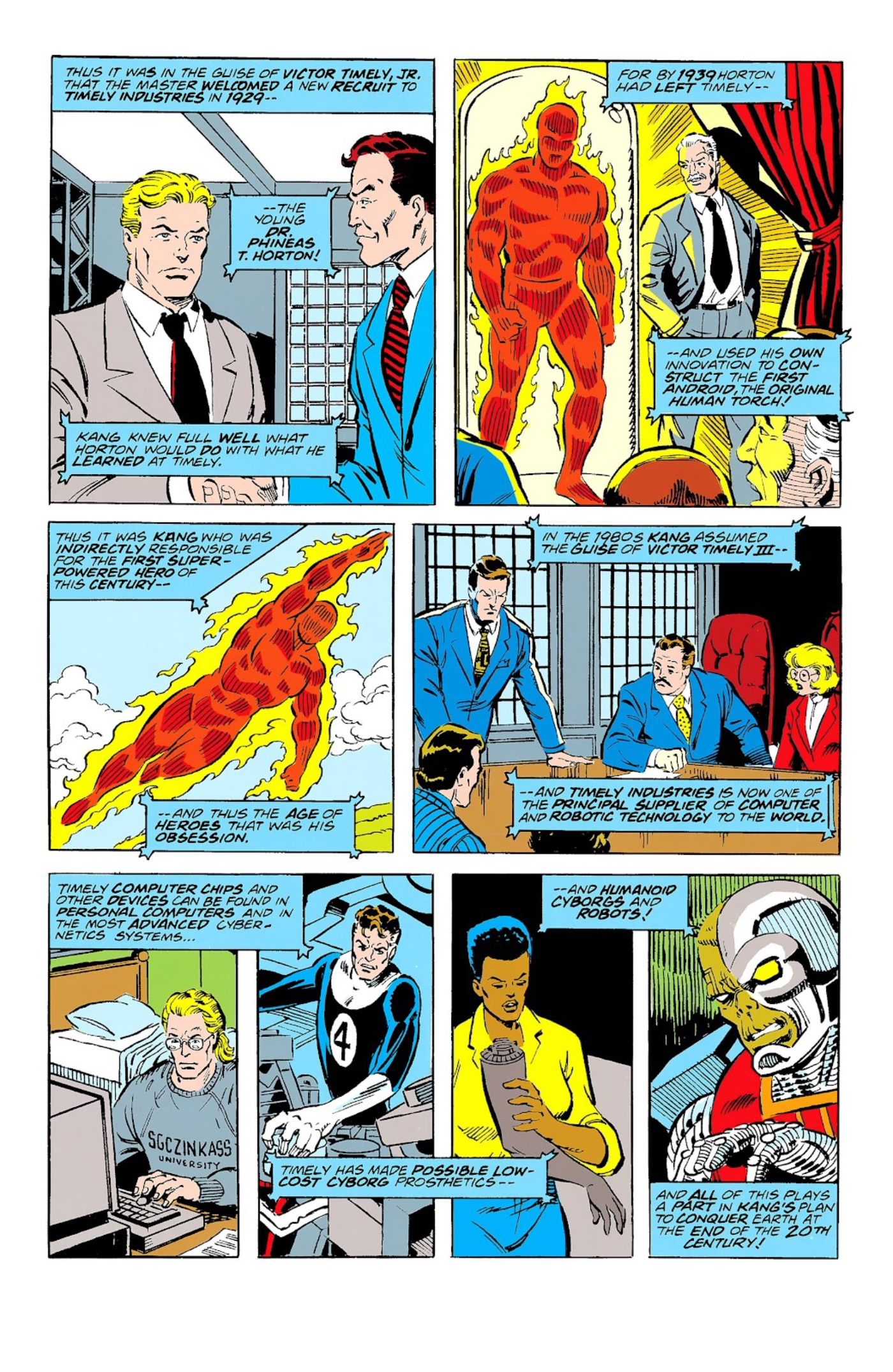 Kang the Conqueror is indirectly responsible for the Human Torch