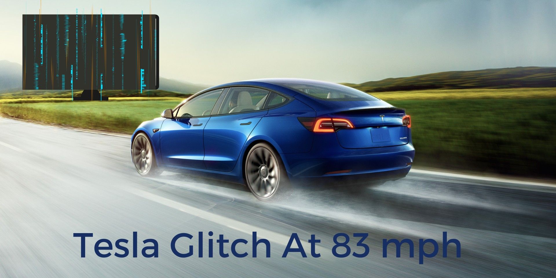 Tesla Model 3 Glitch