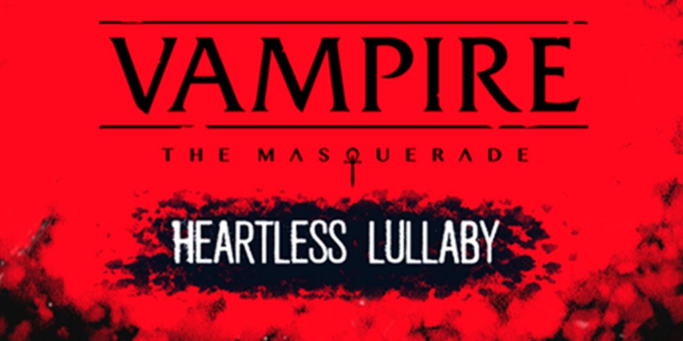 Vampire the Masquerade Heartless Lullaby Cover