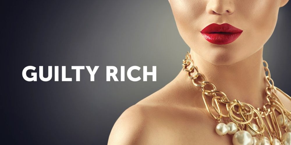 A woman wearing a necklace and looking sideways as the title of Guilty Rich appears on the screen