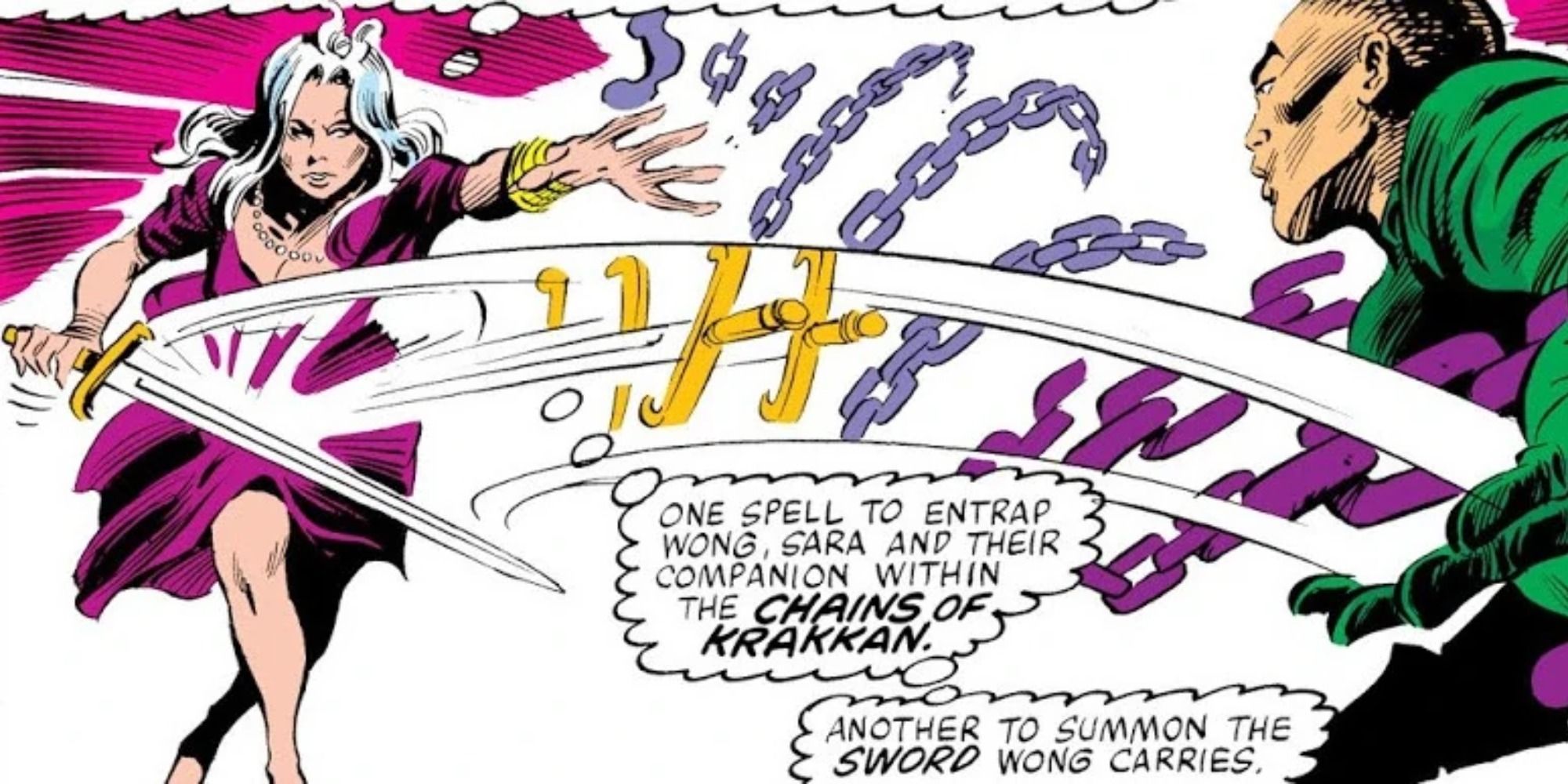Clea uses The Chains of Krakkan in Marvel Comics.