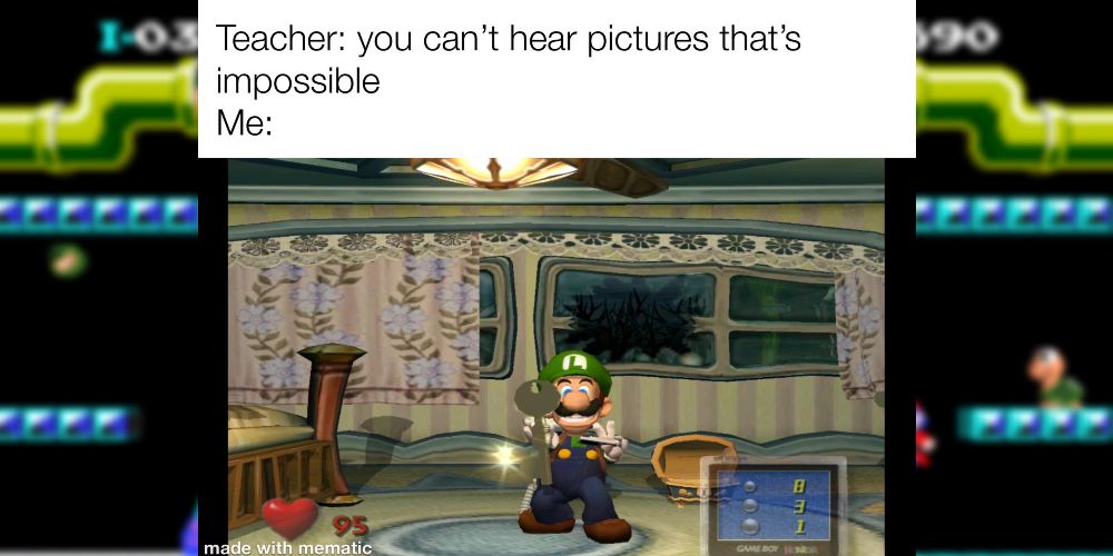 A meme about the 2001 GameCube game Luigi's Mansion.
