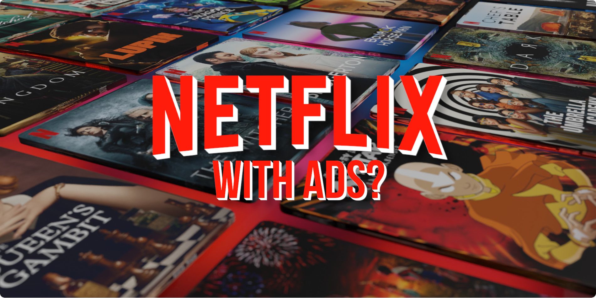 Netflix S Cheaper Subscription With Ads Complicates Movie TV Rights