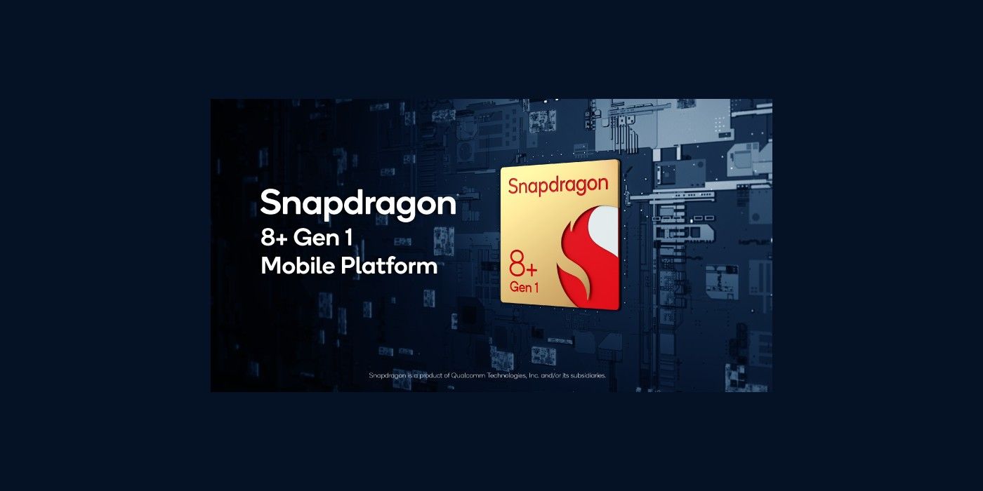 The Snapdragon 8+ Gen 1 is a 4nm chip