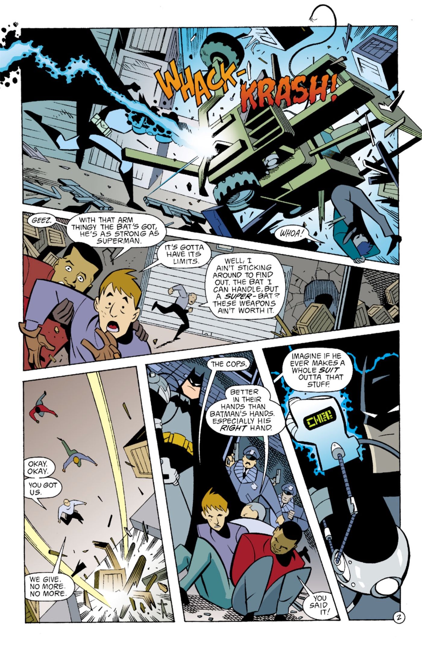 Batman has a weapon that gives him Superman strength.