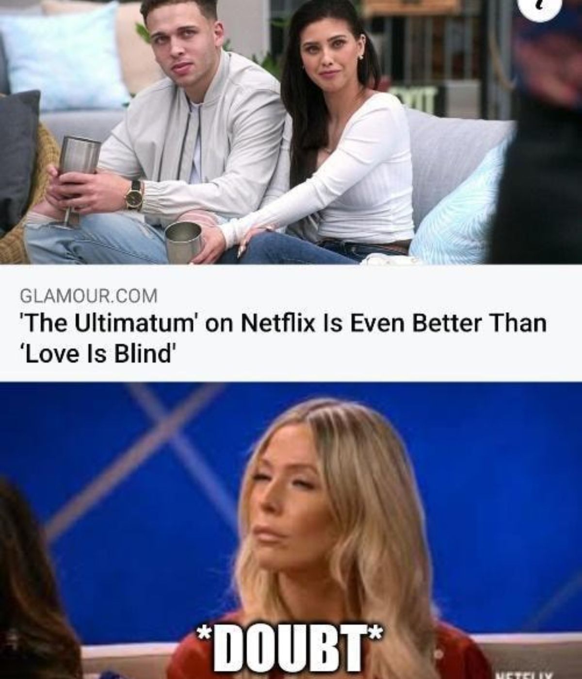 A meme about Netflix reality shows The Ultimatum and Love Is Blind