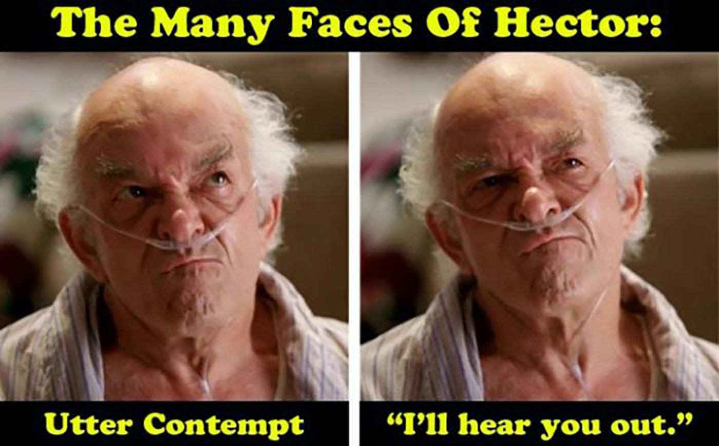 A meme featuring Hector for Breaking Bad with two expressions.