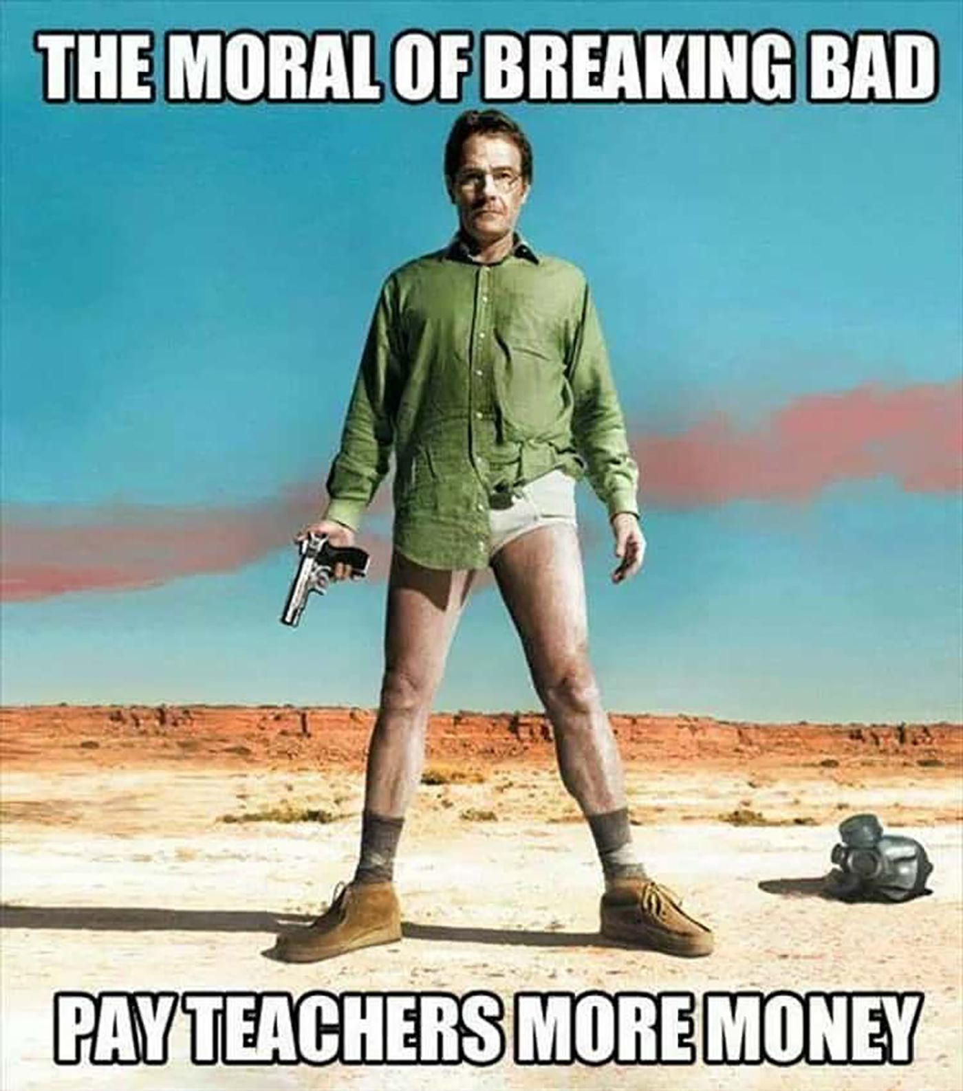 Breaking Bad meme showing Walter White in his underwear with a gun.