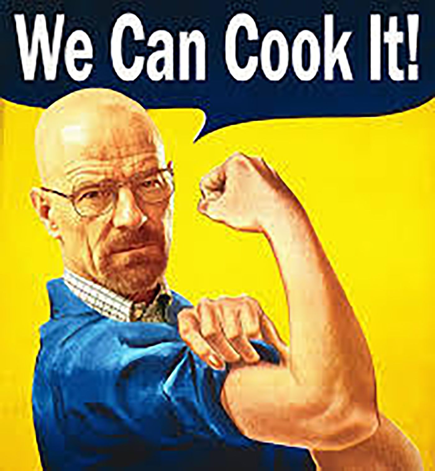 Walter White's head on Rosie the Riveter in a meme about Breaking Bad.