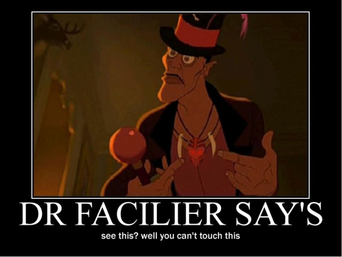 Dr. Facilier meme 2