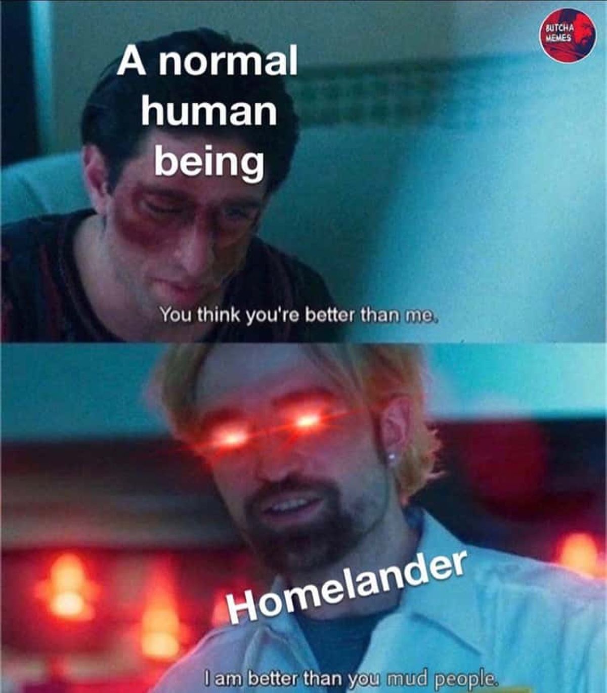 Homelander mud people meme