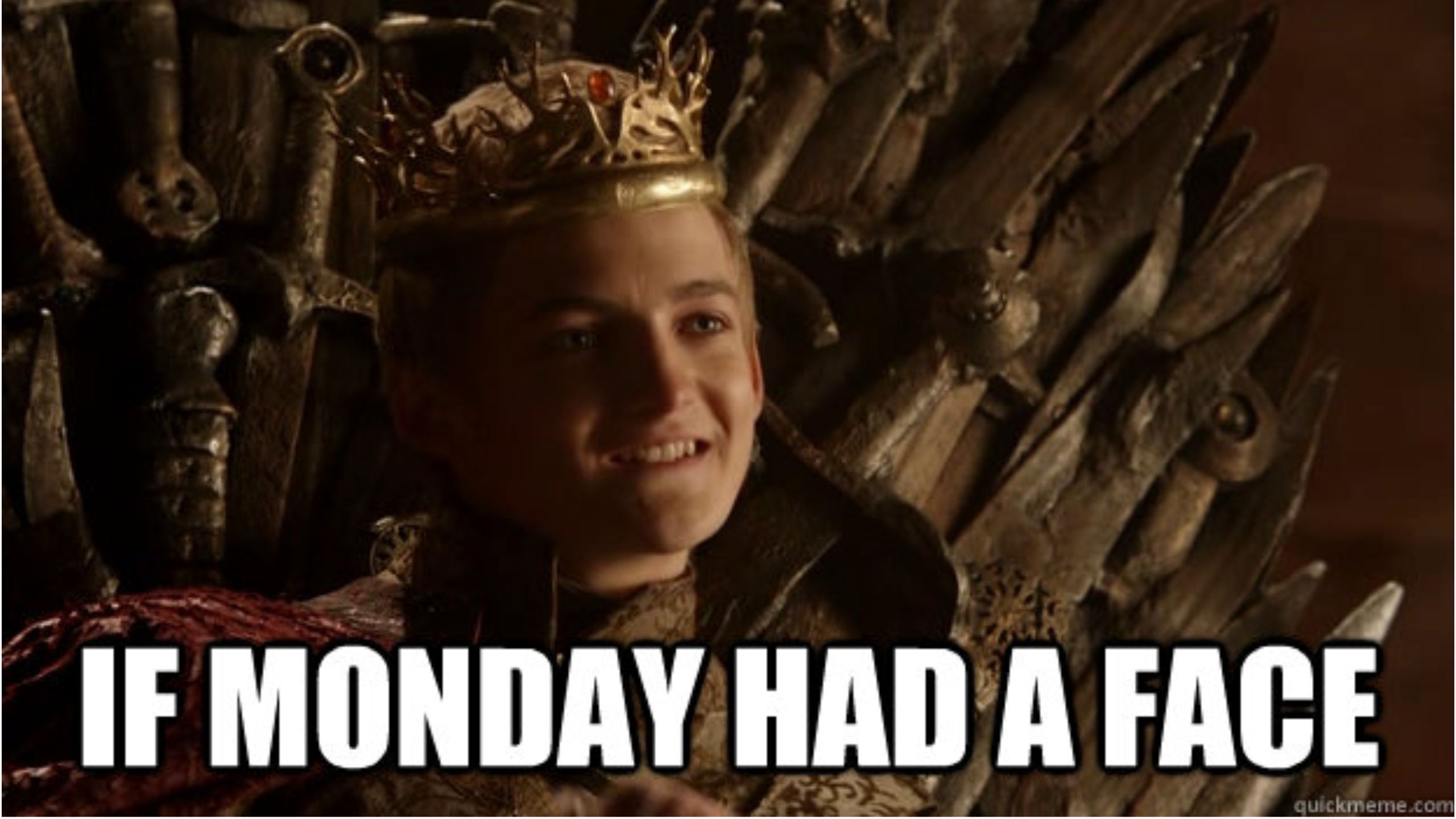 Meme about Joffrey from Game of Thrones. 