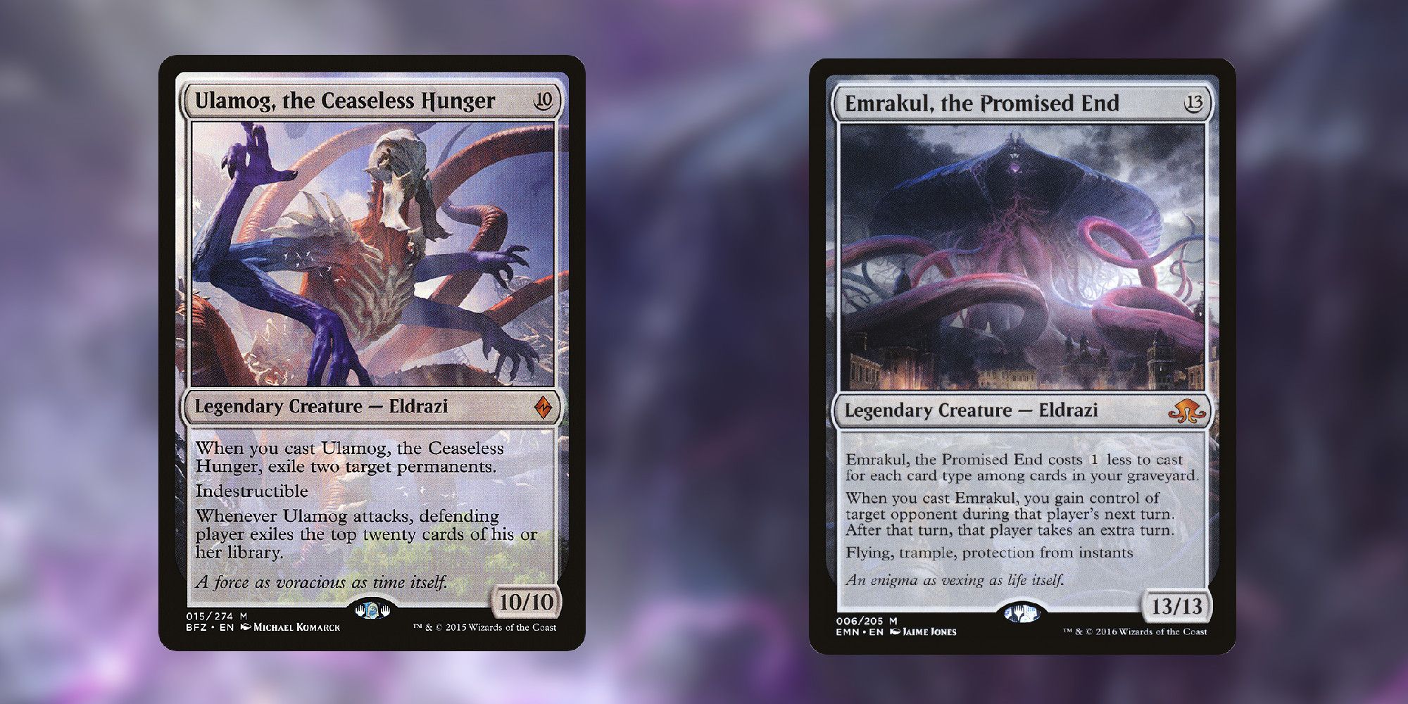 Emrakul the Promised End and Ulamog the Ceaseless Hunger