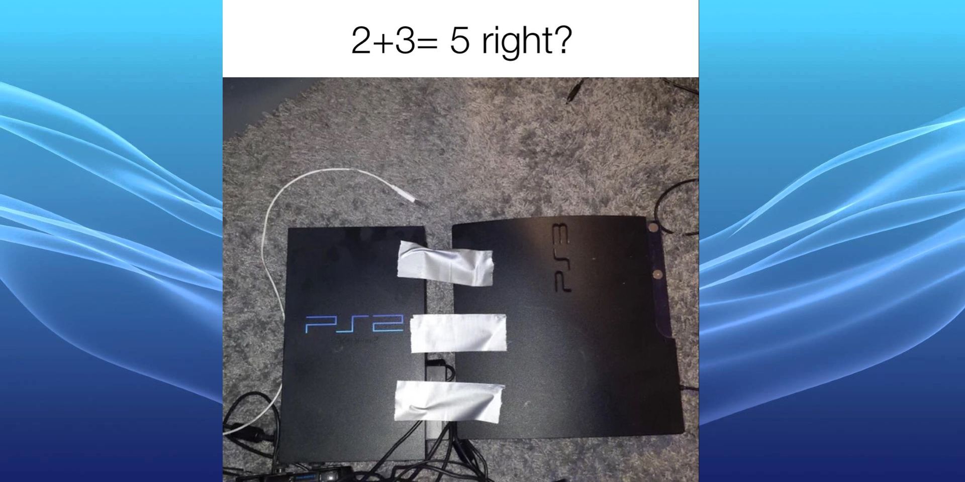 A meme showing a PlayStation 2 and a PlayStation 3 taped together.