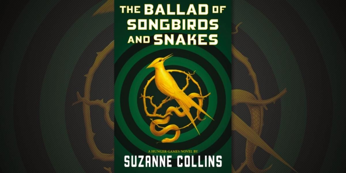 The cover of The Ballad of Songbirds and Snakes