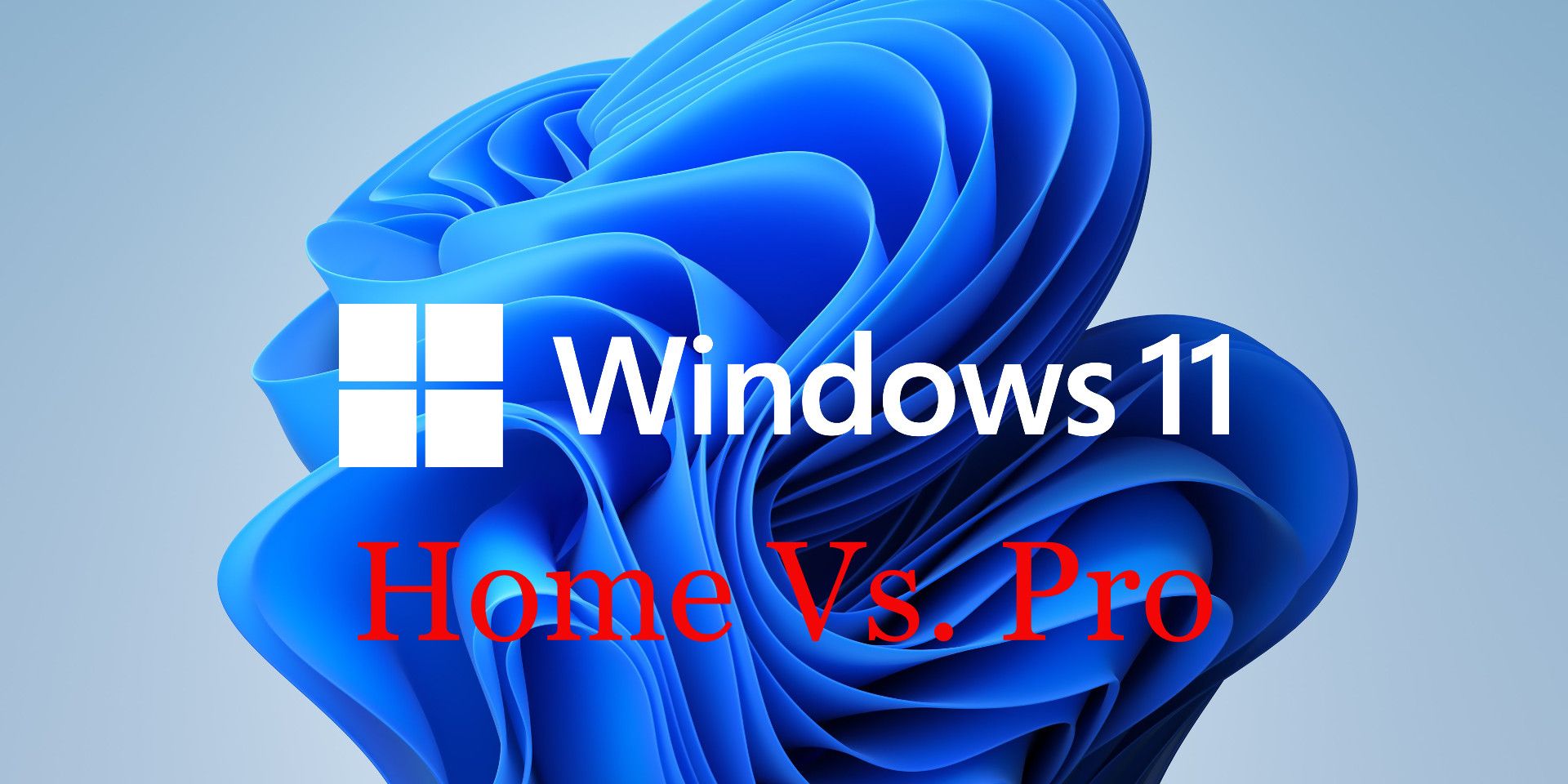 windows 11 home and pro difference