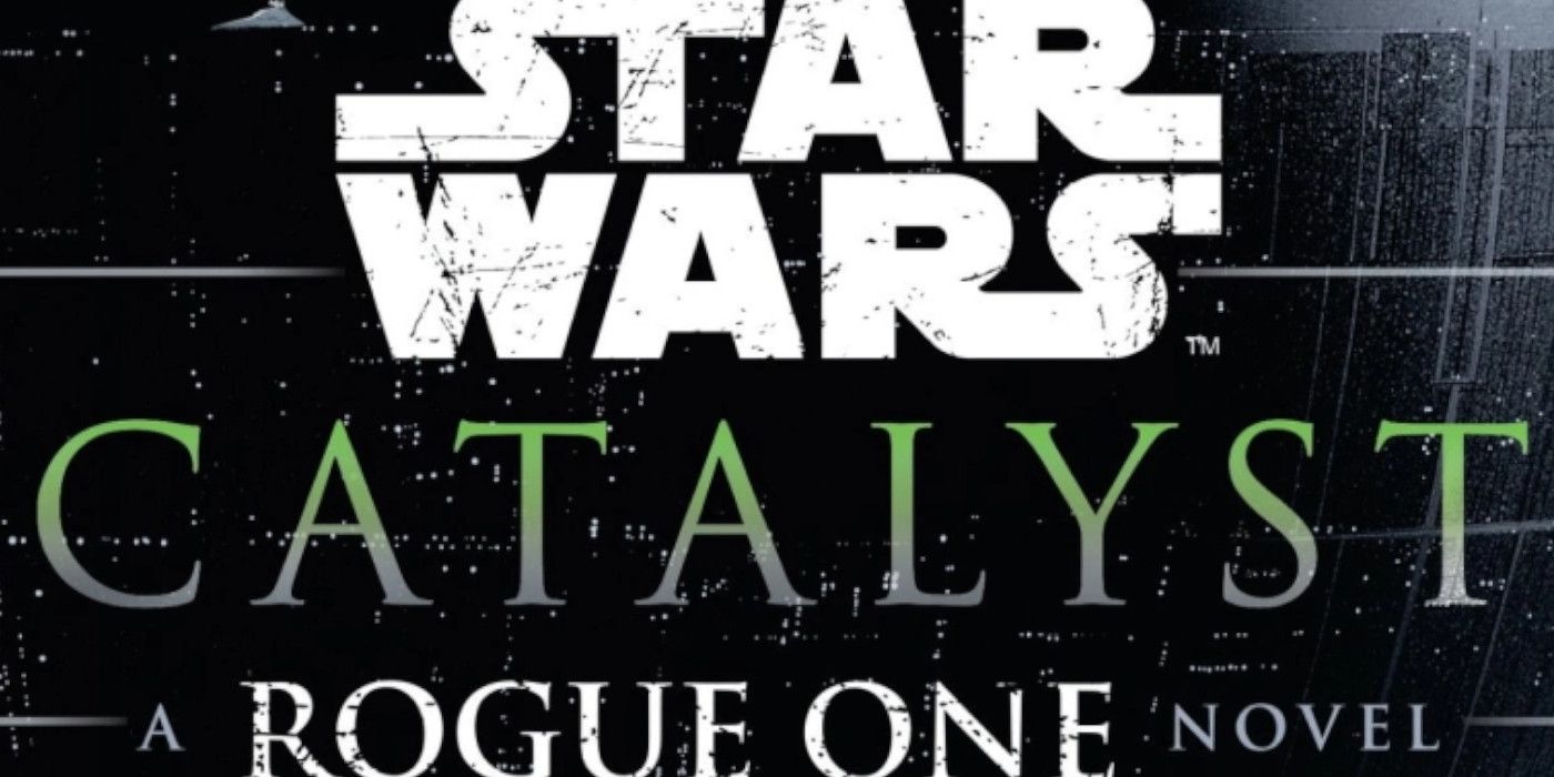 Banner to the Rogue One novel, Catalyst