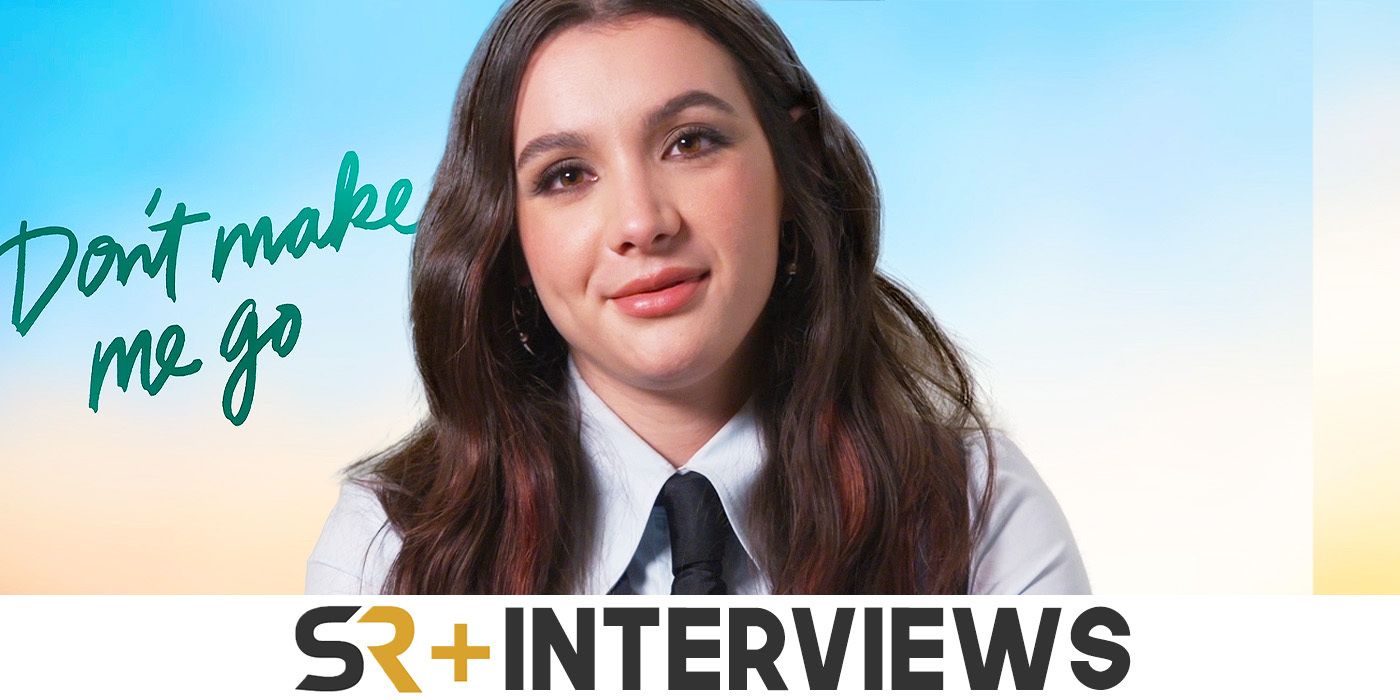 Hannah Marks Don't Make Me Go Interview