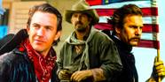 Every Kevin Costner Western Ranked Worst To Best