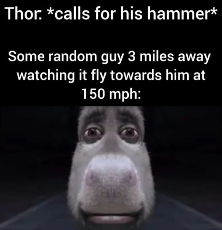 Thor Calling Mjolnir Meme