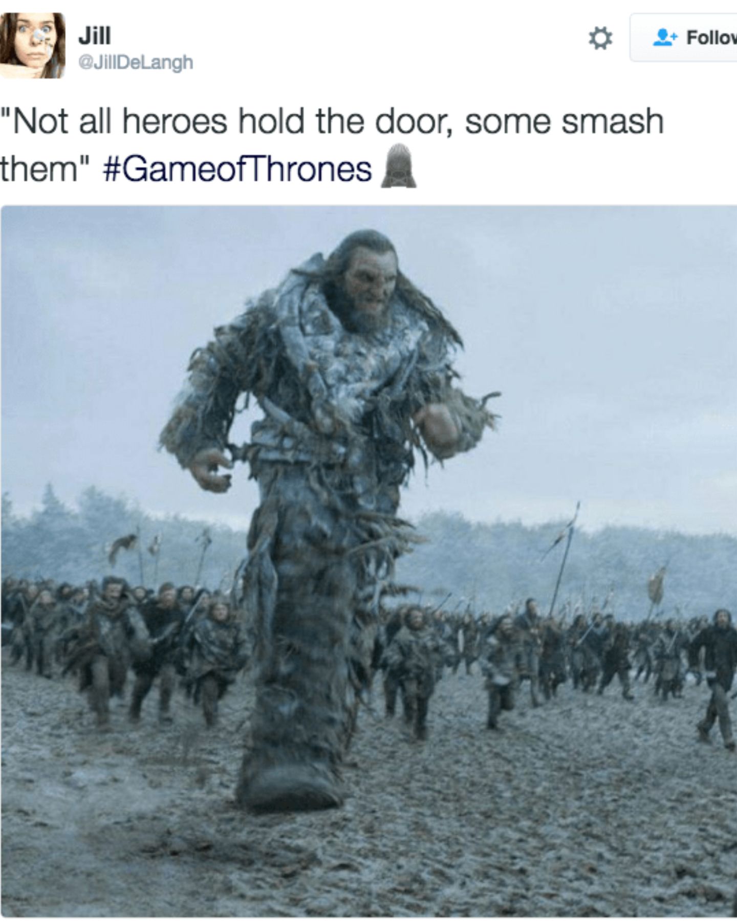 Meme about the giant from Game of Thrones. 