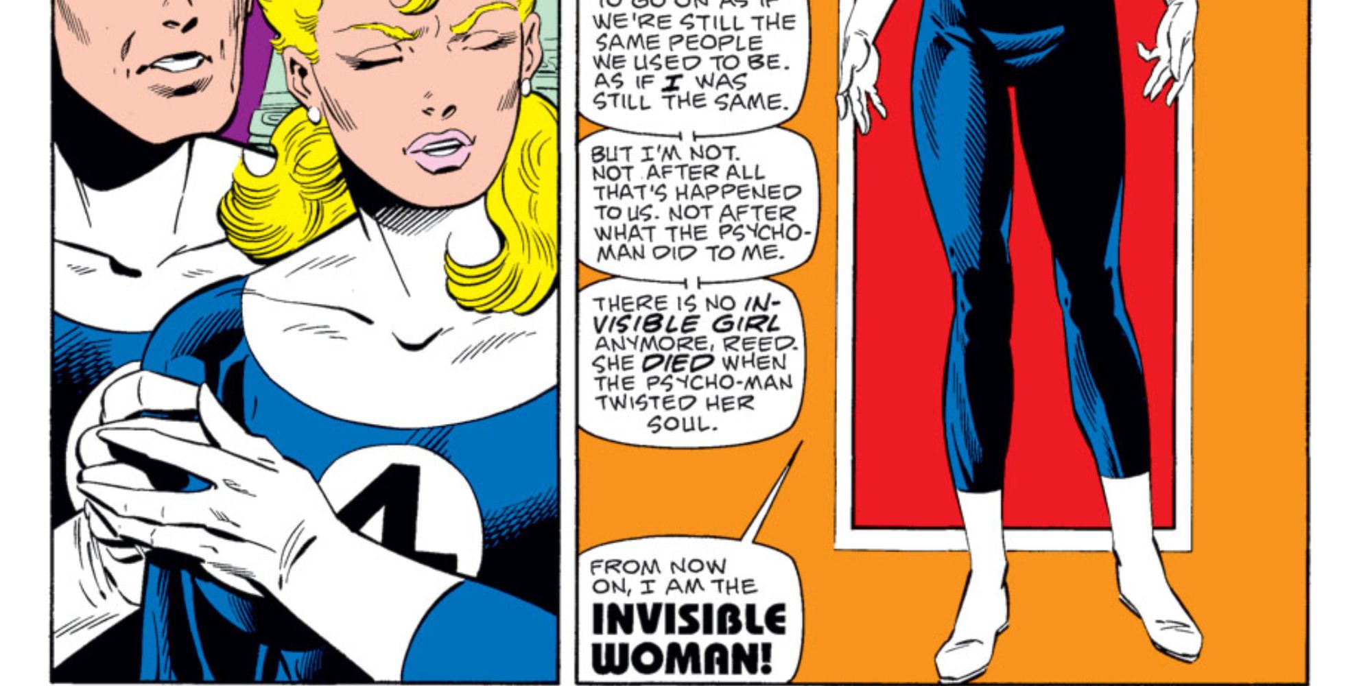Sue Storm becomes the Invisible Woman in Marvel Comics.