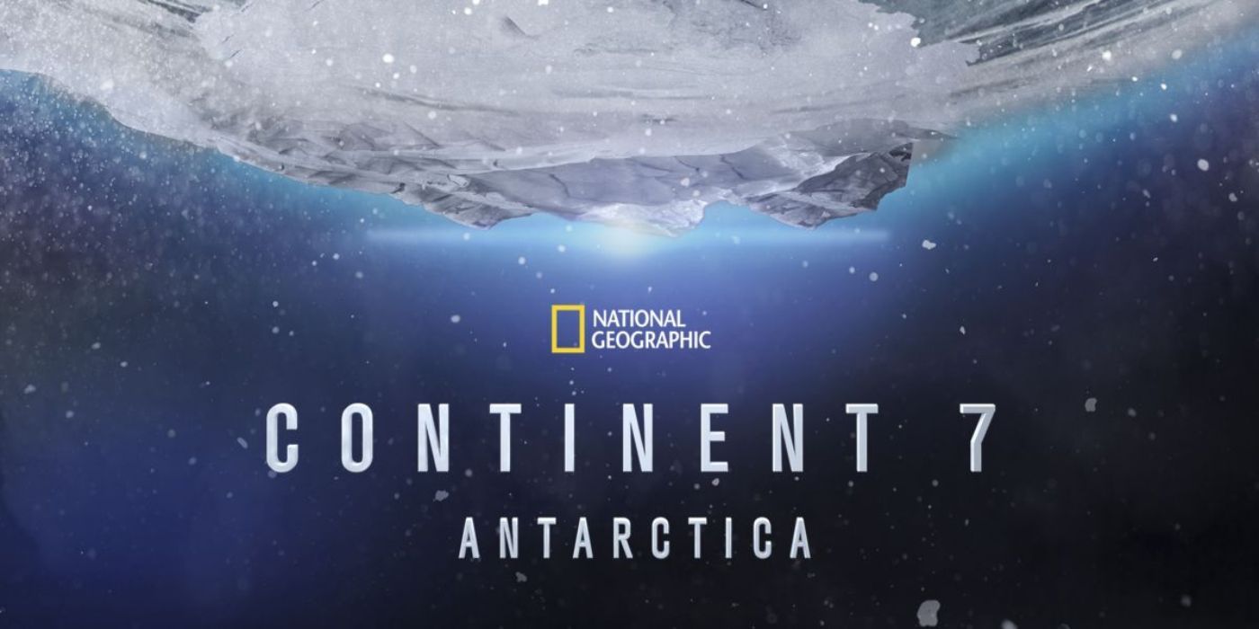 A banner for the documentary Continent 7 Antarctica.