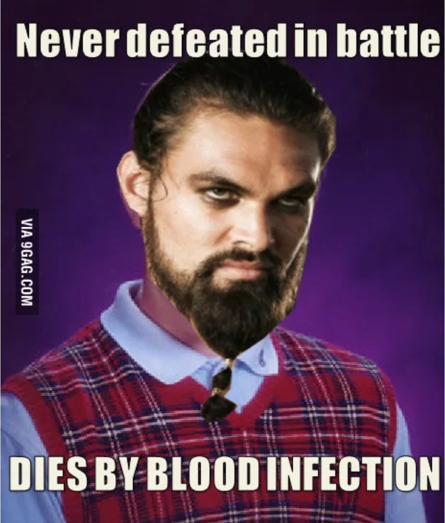 Meme about Drogo dying from a scratch in Game of Thrones. 