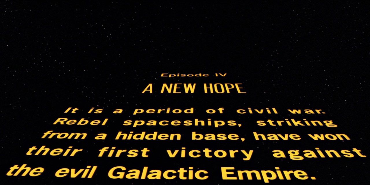 The opening text crawl of Star Wars Episode IV A New Hope.