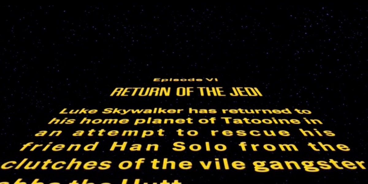 The opening text crawl of Star Wars Episode VI Return of the Jedi