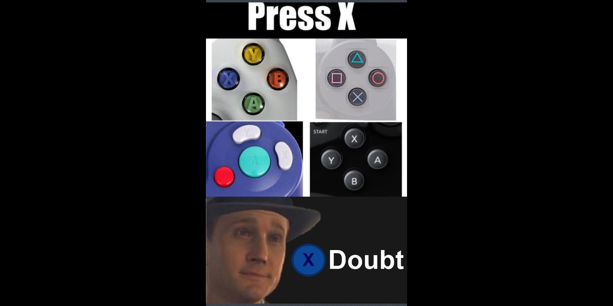 Press X To Doubt meme
