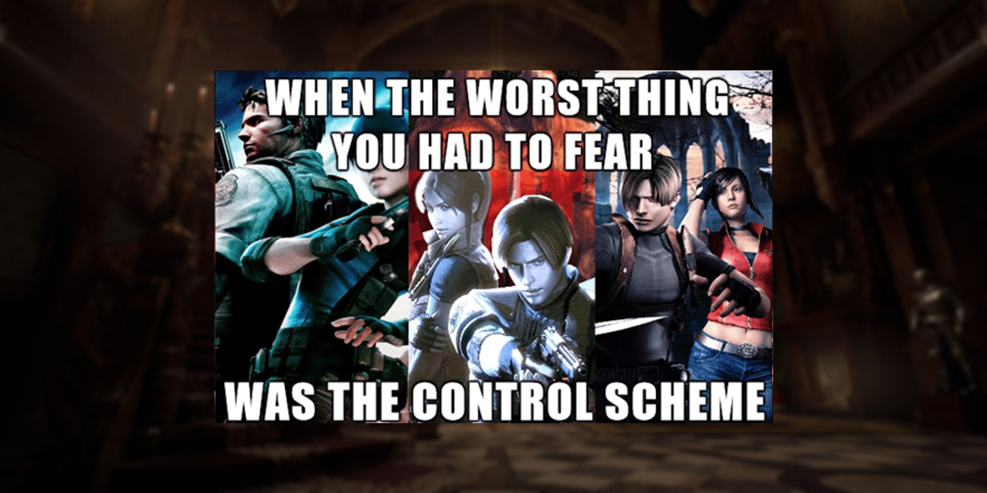 Resident Evil Tank Control Meme