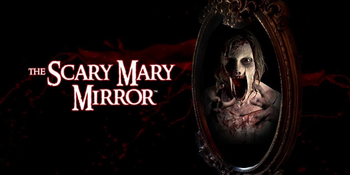 Scary Mary Mirror
